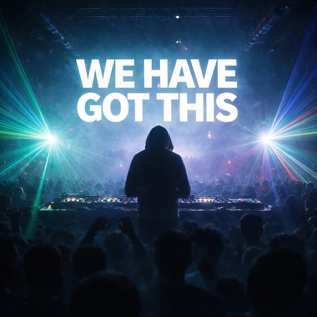 Artist - we have got this