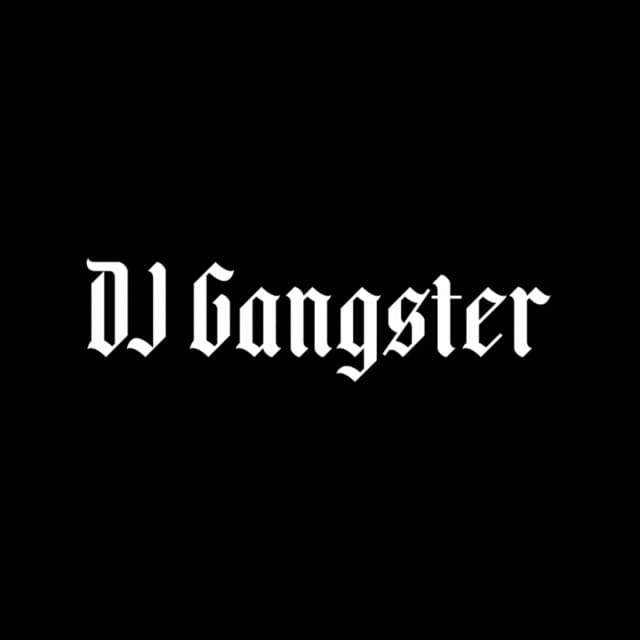 Artist - DJ Gangster