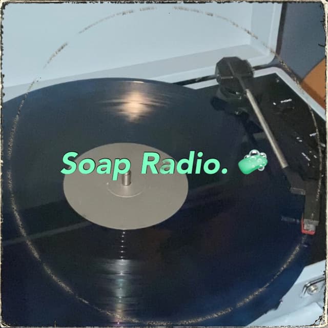 Artist - Soap Radio.