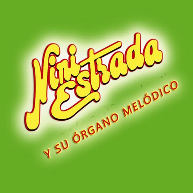 Artist - Nini Estrada y su Órgano Melódico