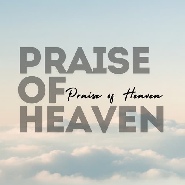 Artist - Praise of Heaven