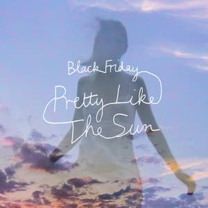Black Friday (pretty like the sun) [feat. Tom Odell] [deluxe version]
