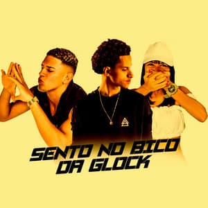 Song - Sento no Bico da Glock