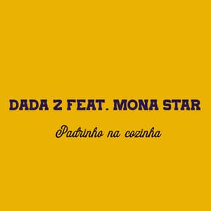 Padrinho na cozinha (feat. Mona Star)