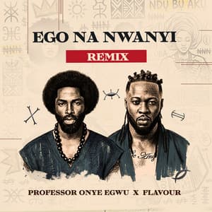 Ego Na Nwanyi (feat. Flavour) [Remix]