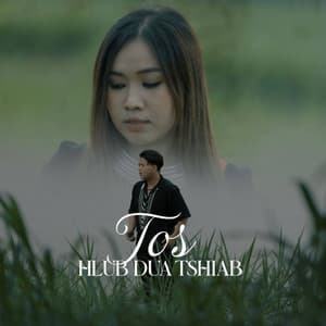 Tos hlub dua tshiab (feat. Koob Meej Thoj)