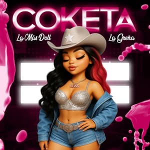 La Mas Doll & La Greña - Coketa