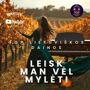 LEISK MAN VĖL MYLĖTI