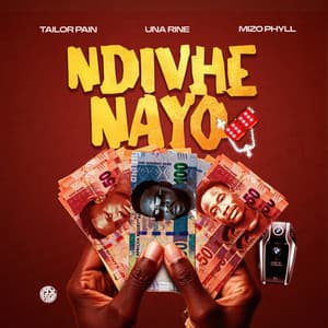 Una Rine, Tailor Pain & Mizo Phyll - Ndivhe Nayo
