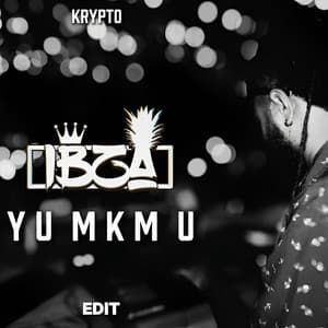 Yu mkm u (IBZA Kompa Edit) (feat. Krypto1247)