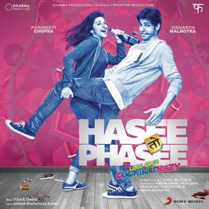 Song - Ishq Bulaava (From "Hasee Toh Phasee")