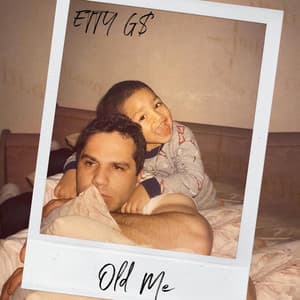 EttyG$ - Old Me