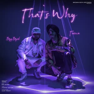 Tarna & Byg Byrd - That's Why