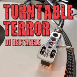 Dj Rectangle - Turntable Terror