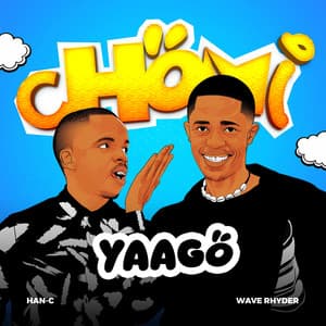 Chomi Yago (feat. Wave Rhyder)