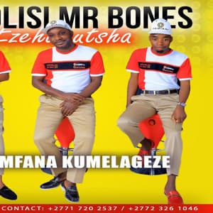 Mxolisi Mr Bones Ezehumutsha - Ndiye Watebula Tiyi