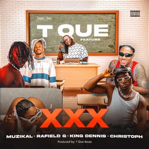 XXX (feat. Muzikal, Rafield G, King Dennis & Christoph The Change)