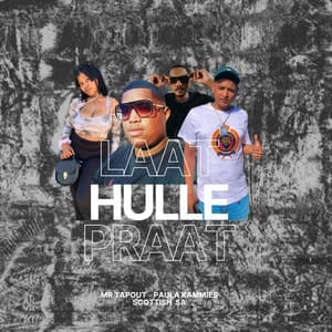 Mr TapOut, Paula Kammies & Scottish SA - Laat Hulle Praat