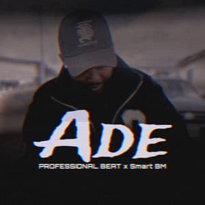 Song - Ade (feat. Smart BM)