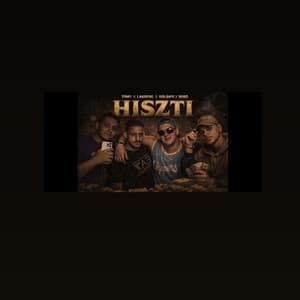 Hiszti (feat. Lakreng, Robg & Dolányi)