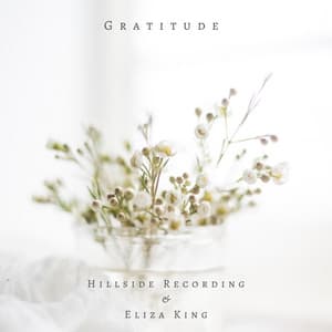 Hillside Recording & Eliza King - Gratitude (Acoustic)