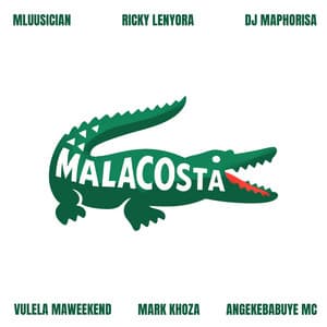 Malacosta (feat. Vulela Maweekend, Mark Khoza & Angekebabuye mc)