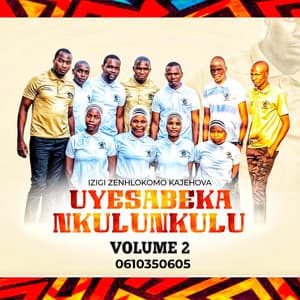 IZIGI ZENHLOKOMO KAJEHOVA - UYESABEKA NKULUNKULU