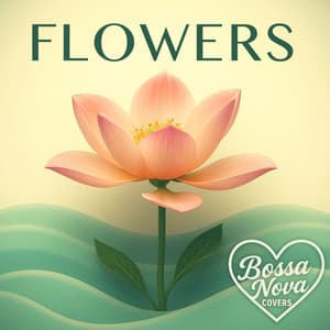 Bossa Nova Brain - Flowers (Bossa Nova)