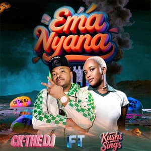 EMA NYANA (feat. Kushi Sings)