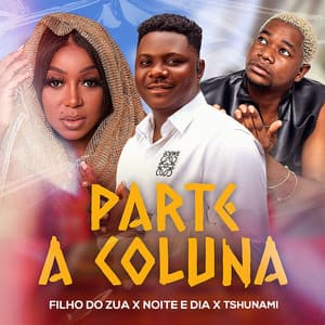 Parte a Coluna (feat. Noite E Dia)