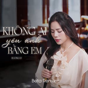 Không Ai Yêu Anh Bằng Em (TVT Remix - Beta Remix)