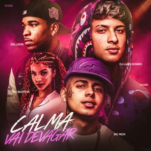 Calma Vai Devagar (Brega Funk)