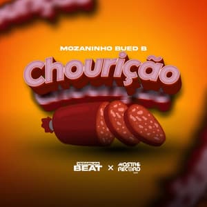 Mozaninho Bued B - Chourição (feat. Vedapilha Beat)