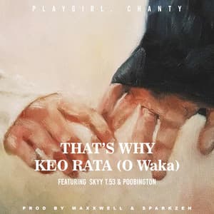 PLG Chanty - That’s why ko rata (O waka) [feat. Skyy T.53 & Poobington]