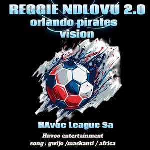 Havoc league Sa - Reggie ndlovu 2.0 (Orlando pirates Version)