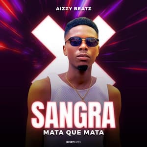 Aizzy Beatz - Sangra, Mata Que Mata