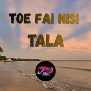 Toe Fai Nisi Tala