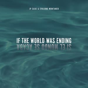 JP Saxe & Evaluna Montaner - If The World Was Ending (feat. Evaluna Montaner) [Spanglish Version]
