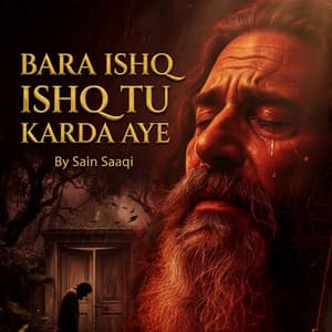 Song - Bara Ishq Ishq Tu Karda Aye (Lo-Fi Slowed & Reverb)