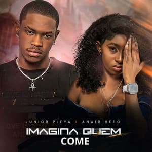 Imagina Quem Come (feat. Anair Hebo)