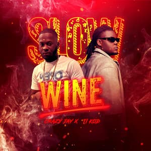 Wine Slow Remix) by (feat Crazy Jay Ti Kod)