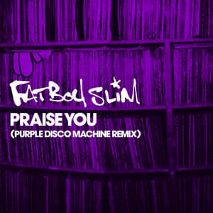Praise You (Purple Disco Machine Extended Remix)