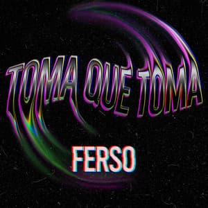 Song - Toma que toma
