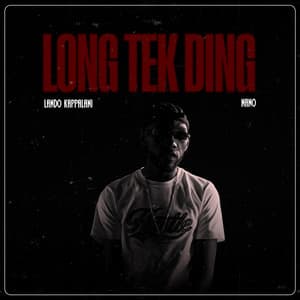 Long tek ding (feat. Nano)