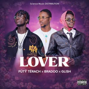 Lover (feat. Bradoo & Glish)