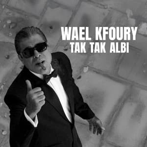 Wael Kfoury - Tak Tak Albi