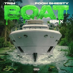 BOAT (REMIX) [feat. Pooh Shiesty] (SLIMEY EDITION)