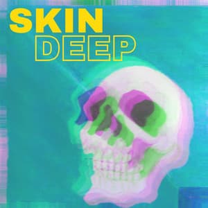 Skin Deep (feat. Positive Mobility)