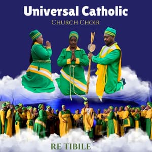 Universal Catholic Church Choir - NKAPESE KA MATLA