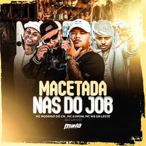 Macetada nas do Job (feat. Mc Ws da leste)